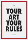 Your Art Our Rules .02Ξ (20 editions)