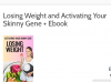 Lossing weight and activating your Gene