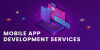 Best Mobile App Development Services