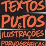 Livro 1 - Pequenos Textos Putos & Ilustrações Pornográficas Aleatórias