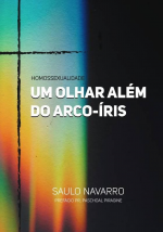 Livro: HOMOSSEXUALIDADE - Um olhar além do arco-íris