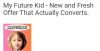My Future Kid - New and Fresh Offer That Actually Converts.