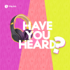 HaveYouHeard Monthly Spotify