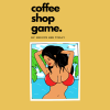 Coffee Shop Game