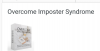 Overcome Imposter Syndrome