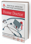 The Home Doctor: Practical Medicine for Every Household