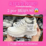 2 calçados por R$189,90 (Cupom: 2POR189)