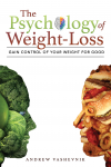 Free ebook download The Psychology Of Weight-Loss: Gain Control of Your Weight for Good