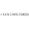 + LUX UNFILTERED