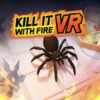 Kill It With Fire VR