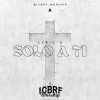Solo A Ti (Lyric´s) #icbrf_worship