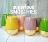 Smooth & Juicy - recipes to look great and feel amazing