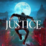 Vampire: The Masquerade - Justice