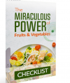 The Miraculous Power Of Fruit and Vegetables
