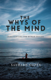 [Author] The Whys Of The Mind | Demystify the human psyche