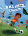 La Mala Suerte is Following Me