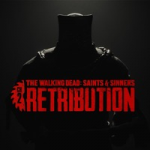 The Walking Dead: Saints & Sinners - Chapter 2 Retribution