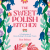 The Sweet Polish Kitchen US Co-Edition