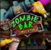 Zombie Bar Simulator