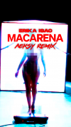 ERIKA ISAC - MACARENA (AEKSY REMIX)