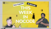 This Week in NoCode Podcast