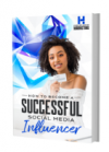 Becoming Successful Social Media Influencer