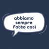 Abbiamo Sempre Fatto Così! #ASFC