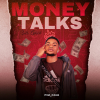 MONEY TALKS