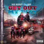 Get Out My Way Ft. Pariz (Audio)