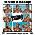 “IF YOU A BADDIE” ft. 41 Tata & Jenn Carter