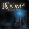 THE ROOM VR: A DARK MATTER: -25%