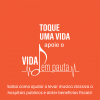 Toque uma vida. Apoie o Vida em Pauta.