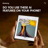 Do you use these AI features on your phone?