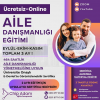 AİLE DANIŞMANLIĞI EĞİTİMİ