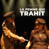 Quand la guerre sera finie - La femme qui trahit