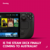 Is the Steam Deck finally coming to Australia?