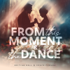 Listen To 'From This Moment & The Dance'