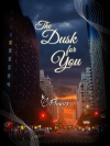 The Dusk for You (ebook)