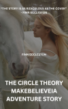 The Circle Theory Makebelievia Adventure Story (Exclusive) - Finn Eccleston