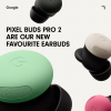 Pixel Buds Pro 2 are our new favourite earbuds