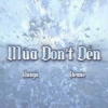 Mùa Don't Đến - Hanja ft. Dewie (Prod by YoungKero)