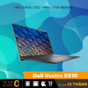 Dell Vostro 5510 - Đồng hành cùng công việc hiệu quả