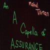An Acapella of Assurance