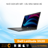 Dell Latitude 3520 - Sự lựa chọn của người làm việc chuyên nghiệp