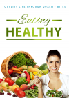 Eating Healthy -Grow Your Gains with Health-Driven Campaign EBooks