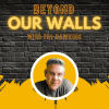 Beyond Our Walls Newsletter and Podcast