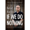 BOOK: If We Do Nothing