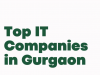 Top IT Companies in Gurgaon