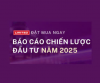 ĐẶT MUA "BÁO CÁO CHIẾN LƯỢC NĂM 2025"