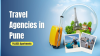 Top 10 Travel Agencies in Pune